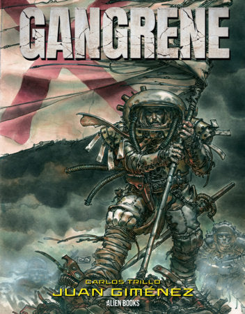Gangrene #1 - Alien Books - Juan Giménez Main Cvr (Closed) R2638