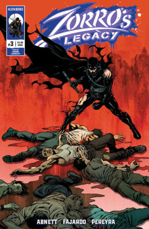 Zorro's Legacy #3 - Alien Books - Aaron Lopresti Main Cvr (Closed) R2639