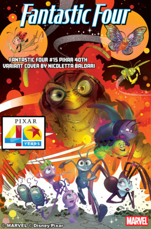 Fantastic Four #15 - Legacy #741 (VF/NM) - Nicoletta Baldari Pixar 40th A Bug's Life Variant (Released) R2631