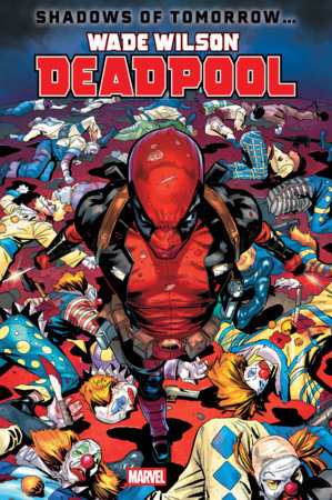 Wade Wilson: Deadpool #2 - Legacy #352 - Geoff Shaw Main Cover- NM (Back-Issue)
