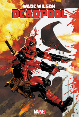 Wade Wilson: Deadpool #8 - Big Guns - Josemaria Casanovas Connecting Variant (Closed) R2635
