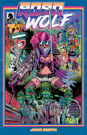 Robowolf #3 (of 4) | Jake Smith Main Cvr â€¢ Pre-Sale: C48-P51