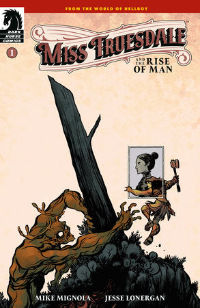 Miss Truesdale and the Rise of Man #1 | Jesse Lonergan Main Cvr â€¢ Pre-Sale: C44-P49