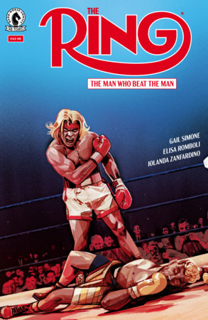 The Ring: The Man Who Beat the Man #1 - Oliver Barrett Main Cover (Closed)