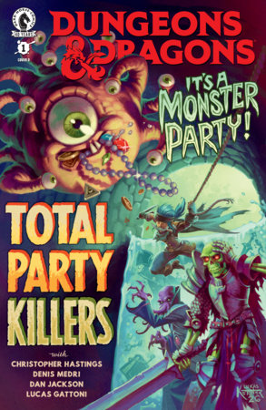 Dungeons & Dragons: Total Party Killers #1 - Lukas Ketner Variant (Closed)
