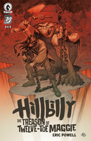 Hillbilly: Treason of Twelve-Toe Maggie #2 - Dark Horse - Eric Powell Main Cvr (Pre-Order) C40-P45
