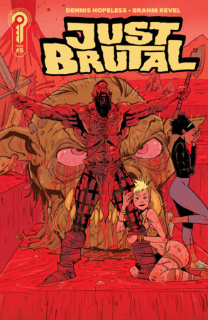 Just Brutal #5  - Brahm Revel Main Cover (Pre-Sale) C25-P30