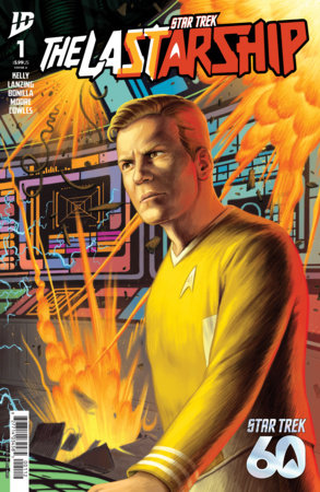 Star Trek: The Last Starship #1 - Malachi Ward 2nd Printing Variant (Back-Issue)