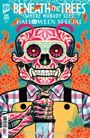🔞 Beneath the Trees Where Nobody Sees: Halloween Special - J Gonzo Var (Pre-Order) C35-P40