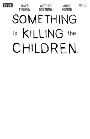 Something is Killing the Children #50 - Blank Sketch Variant (Closed) R2640
