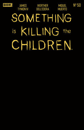 Something is Killing the Children #50 - Blank Sketch Gold Foil Stamp Variant (Pre-Order) C29-P40