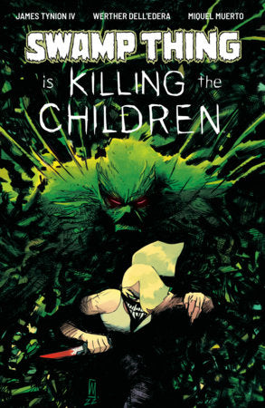 Swamp Thing is Killing the Children - Boom! | Werther Dell'Edera Main Cvr (Pre-Order) C42-P48