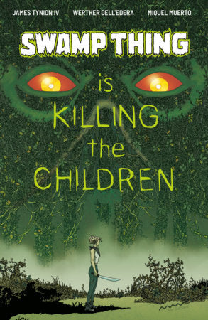 Swamp Thing is Killing the Children - Boom! | Martín  Morazzo SIKTC Homage Var (Pre-Order) C42-P48