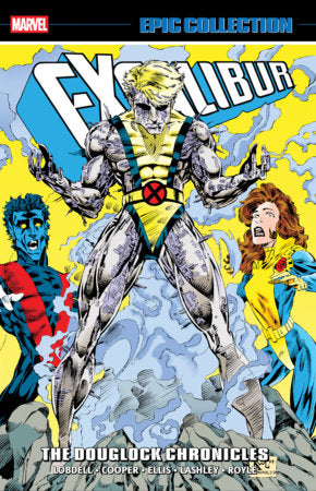 Epic Collection: Excalibur - Vol 6: The Douglock Chronicles - 9781302969479 - TPB (Pre-Sale) C30-P40