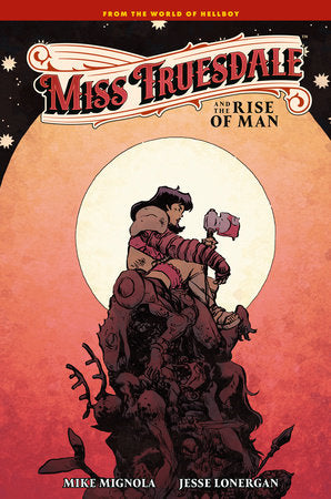 Miss Truesdale And The Rise Of Man Hc - 9781506753041 - HC (Closed)