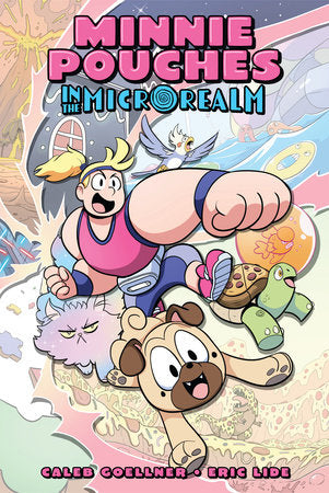 Minnie Pouches in the Microrealm - 9781603095907 - TPB (Closed)