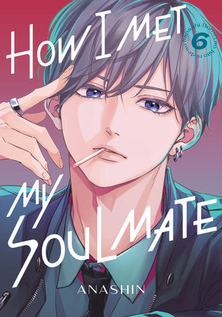 How I Met My Soulmate Gn Vol 06 |  Var • Pre-Sale: C49-P6