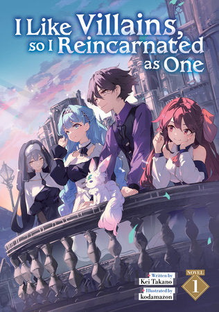 I Like Villains, So I Reincarnated As One Light Novel Vol 01 |  Var • Pre-Sale: C51-P8