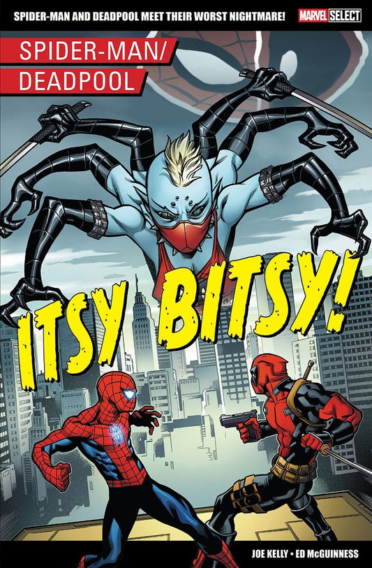 Marvel Select: Spider-Man/Deadpool "Itsy Bitsy" TPB | ISBN: 9781804912072 (Released)